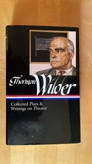 Thornton Wilder: Collected Plays and Writings on Theater Very Good First Printin