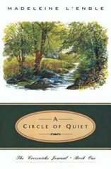 A Circle of Quiet – Paperback By L’Engle, Madeleine – GOOD