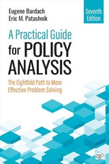 A Practical Guide for Policy Analysis: The Eightfold Path to More Effecti PB