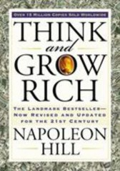 Think and Grow Rich: The Landmark Bestseller Now Revised and Updated for the…