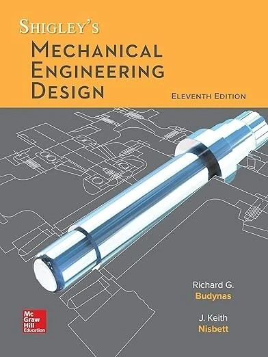 Shigley’s Mechanical Engineering Design 11th Edition Hardcover edition USA stock