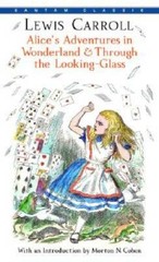 Alice’s Adventures in Wonderland & Through the Looking-Glass (Bantam Cl – GOOD