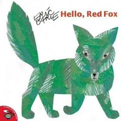 Hello, Red Fox – Paperback By Carle, Eric – GOOD
