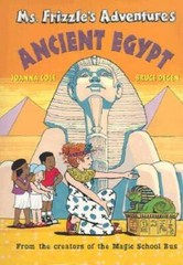 Ms. Frizzle’s Adventures: Ancient Egypt – Hardcover By Joanna Cole – GOOD