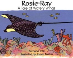 Rosie Ray: A Tale of Watery Wings (No. 25 in Suzanne Tate’s Nature – GOOD