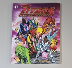 THE TITANS COMPANION (TwoMorrows Publishing 2005 SC ~ New Teen Perez)