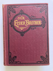 Vintage Our Elder Brother By E. P. Tenney 1897