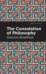 Ancius Boethius The Consolation of Philosophy (Hardback) (UK IMPORT)