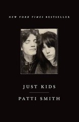 Just Kids : An Autobiography Paperback Patti Smith