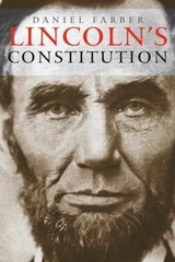 Lincoln’s Constitution – Paperback, by Farber Daniel A. – Very Good