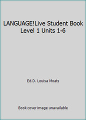LANGUAGE!Live Student Book Level 1 Units 1-6 by Ed.D. Louisa Moats