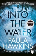 Into the Water: The Sunday Times Bestseller – Paperback By Hawkins, Paula – GOOD