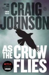 As the Crow Flies: A Longmire Mystery – Paperback By Johnson, Craig – GOOD