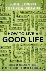 How to Live a Good Life: – Paperback, by Pigliucci Massimo; Cleary – Very Good n