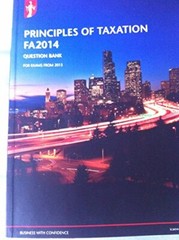 ICAEW Principles of Taxation FA2014 Question Bank – For Exams Fr