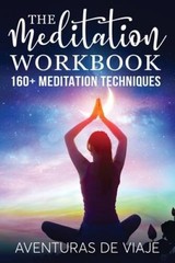 The Meditation Workbook: 160 Meditation Techniques to Reduce Stress – VERY GOOD