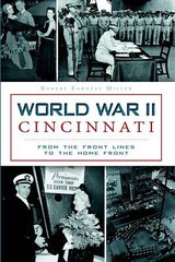 NEW The History Press World War II Cincinnati, OH 9781626194557 Military Trade P