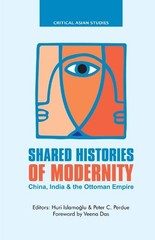 Peter C. Perdue Shared Histories of Modernity (Paperback) Critical Asian Studies