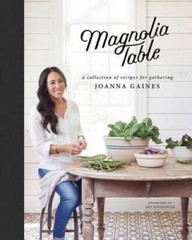 Magnolia Table: A Collection of Recipes for Gathering – Hardcover – GOOD