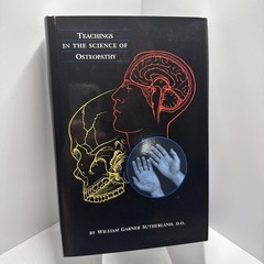 Teachings in the Science of Osteopathy by William Garner Sutherland (Hardcover)