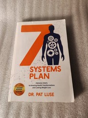 7 Systems Plan Dr. Pat Luse 2019 Health Weight Loss Author Academy