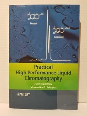 Practical High-Performance Liquid Chromatography by Veronika R. Meyer (2004,…