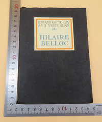 Essays Of To-Day And Yesterday Hilaire Belloc P 1st 1926 George G Harrap