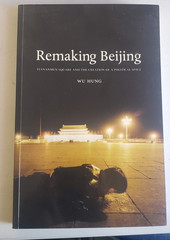 REMAKING BEIJING: TIANANMEN SQUARE AND THE CREATION By Wu Hung *Excellent*