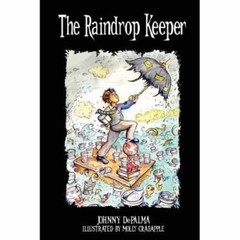 The Raindrop Keeper Paperback Molly, DePalma, Johnny Crabapple