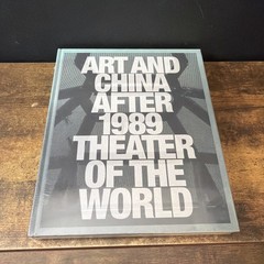 Art and China After 1989 Theater of the World by Munroe Tinari Hou Hardcover New