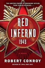 Red Inferno: 1945: A Novel – Paperback By Conroy, Robert – GOOD