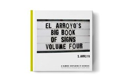 El Arroyo’s Big Book of Signs Volume Four