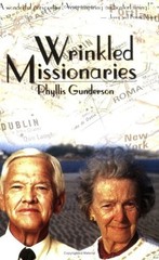 Wrinkled Missionaries – paperback Gunderson, Phyllis