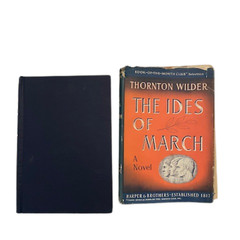 Vtg. THE IDES of MARCH & THE BRIDGE of SAN LUIS REY by Thornton Wilder 1948-1955