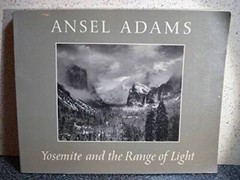 Yosemite and the Range of Light – Paperback By Ansel Adams – GOOD