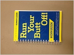 RUN YOUR BUTT OFF! WORKBOOK By Sarah Lorge Butler With Leslie Mph Bonci **NEW**