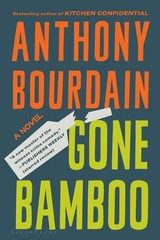Gone Bamboo Anthony Bourdain paperback Very Good