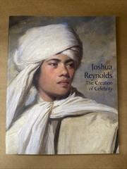 Joshua Reynolds : The Creation of Celebrity by Martin Postle (2005, Perfect)