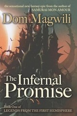 The Infernal Promise: Legends from the First Hemisphere, Book 1 by Dom Magwili (