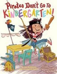 Pirates Don’t Go to Kindergarten! by Lisa Robinson (2019, Hardcover)