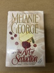THE ART OF SEDUCTION By Melanie George (2002, Hardcover) Good