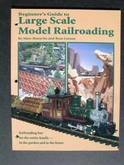 Beginner’s Guide to Large Scale Model Railroading – Larson, Russ|Horovitz, M…
