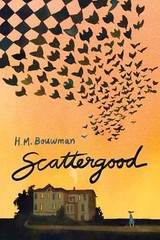 Scattergood – Hardcover, by Bouwman H. M. – Very Good u