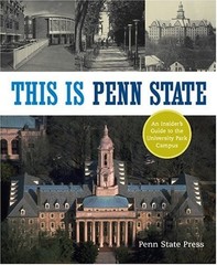 This Is Penn State: An Insider’s Guide to the University Park Campus, Press, Pen