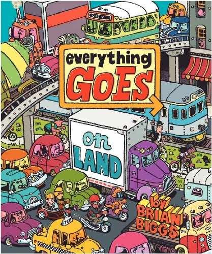 Everything Goes: On Land – Hardcover, by Biggs Brian – Acceptable n