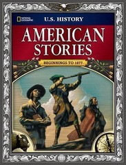 U.S. History American Stories Beginnings to 1877