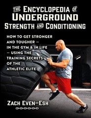The Encyclopedia of Underground Strength and Conditioning How to Get Stronge…