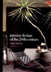 Interior Design of the 20th Century by Massey, Anne