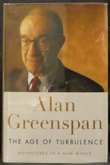 Greenspan, Alan. The Age of Turbulence. Adventures in a New World. Signed, 1st.