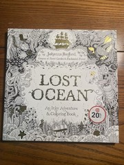 Lost Ocean : An Inky Adventure and Coloring Book for Adults by Johanna Basford